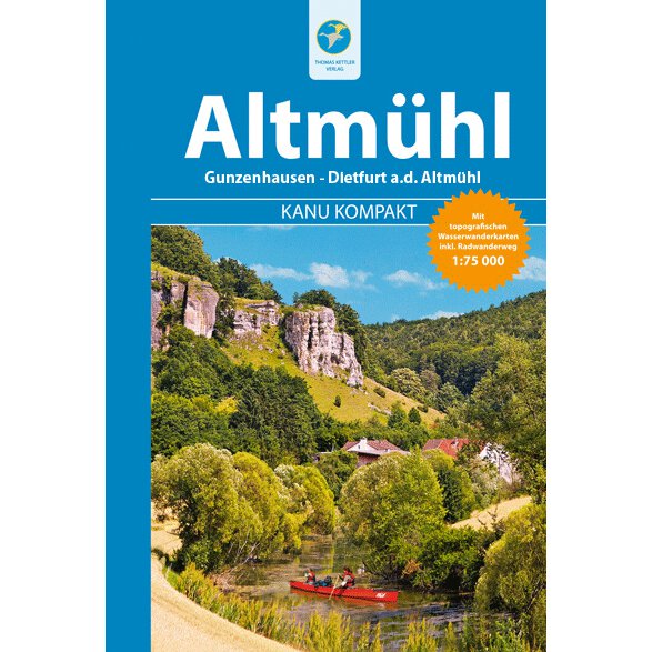 Altmühl Gunzenhausen - Dietfurt a.d. Altmühl KANU KOMPAKT